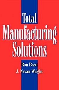 Total Manufacturing Solutions (Hardcover)