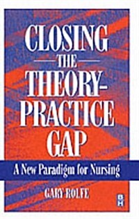 Closing The Theory : Practice Gap (Paperback)
