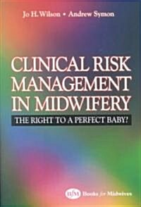 Clinical Risk Management in Midwifery (Paperback)