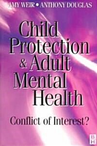 Child Protection and Adult Mental Health (Paperback)