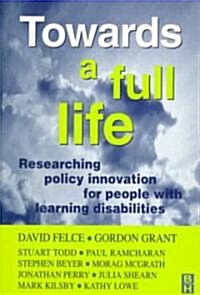 Towards a Full Life (Paperback)