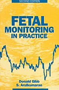 Fetal Monitoring in Practice (Paperback, 2nd, Subsequent)