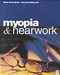 Myopia and Nearwork (Paperback, 12th)