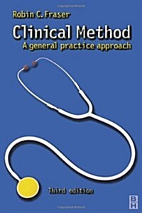 Clinical Method : A General Practice Approach (Paperback, 3 Rev ed)