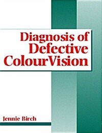 Diagnosis of Defective Colour Vision (Paperback)