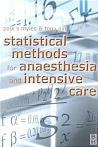 Statistical Methods for Anaesthesia and Intensive Care (Paperback)