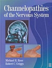 Channelopathies of the Nervous System (Hardcover)