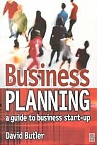 Business Planning: A Guide to Business Start-Up (Paperback)