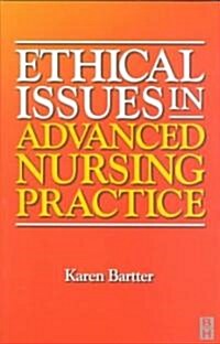 Ethical Issues in Advanced Nursing Practice (Paperback)