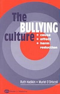 The Bullying Culture (Paperback)