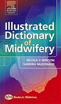 Illustrated Dictionary of Midwifery (Paperback)