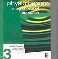 Physiotherapy : A Psychosocial Approach (Paperback, 3 ed)