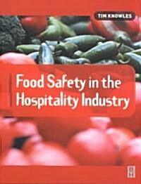 Food Safety in the Hospitality Industry (Paperback)