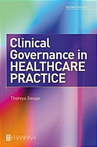 Clinical Governance in Healthcare Practice (Paperback, 2 Revised edition)