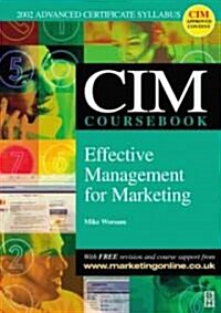 CIM Coursebook 02/03: Effective Management for Marketing (Paperback, 2002-2003)