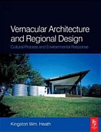 Vernacular Architecture and Regional Design (Paperback)