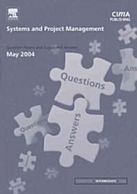 Systems And Project Management May 2004 Exam Q&as (Paperback)