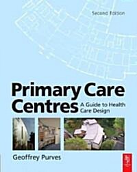 Primary Care Centres (Paperback, 2 ed)