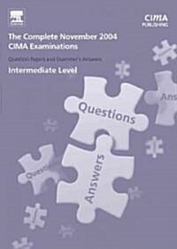 CIMA 2004 November Q and As : The Complete Set - Intermediate Level (Paperback)
