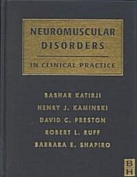 Neuromuscular Disorders in Clinical Practice (Hardcover)