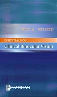 Essentials of Clinical Binocular Vision (Paperback)