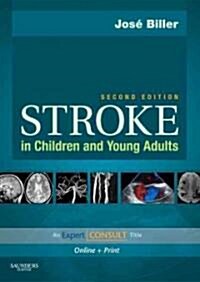 Stroke in Children and Young Adults : Expert Consult - Online and Print (Hardcover, 2 Revised edition)