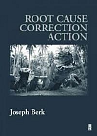 Root Cause Corrective Action (Hardcover)