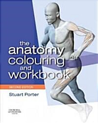 The Anatomy Colouring and Workbook (Paperback, 2 ed)