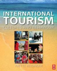 International Tourism : Cultures and Behavior (Paperback)