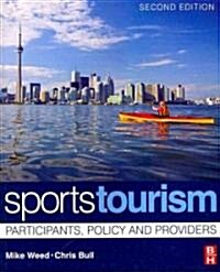 Sports Tourism : Participants, Policy and Providers (Paperback)