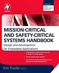 Mission-Critical and Safety-Critical Systems Handbook : Design and Development for Embedded Applications (Hardcover)