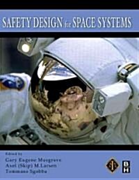 Safety Design for Space Systems (Hardcover)
