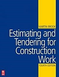 Estimating and Tendering for Construction Work (Paperback, 4 Rev ed)