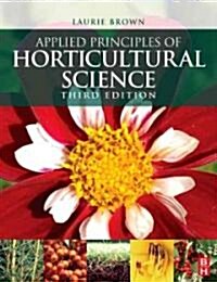 Applied Principles of Horticultural Science (Paperback, 3 ed)