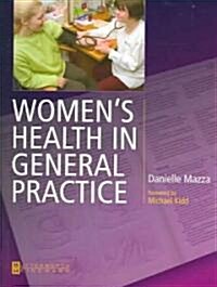 Womens Health in General Practice (Paperback)