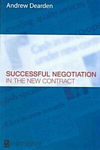 Successful Negotiation in the New Contracts (Paperback)