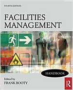 Facilities Management Handbook (Paperback, 4 ed)