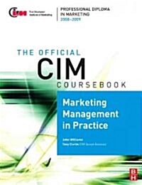 CIM Coursebook 08/09 Marketing Management in Practice (Paperback)