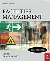 Facilities Management Handbook (Paperback, 4 ed)