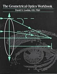 The Geometrical Optics Workbook (Paperback)