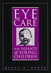 Eye Care for Infants and Young Children (Paperback)