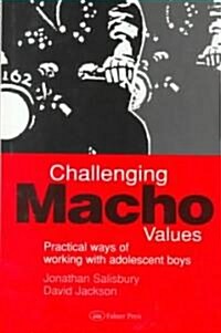Challenging Macho Values (Hardcover)