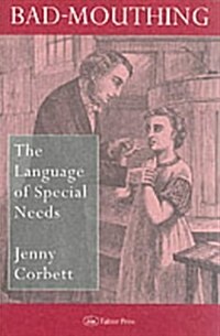 Bad Mouthing : The Language of Special Needs (Paperback)