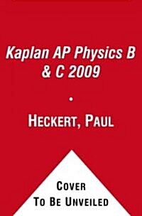 Kaplan Ap Physics B & C 2009 (Paperback)