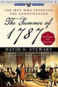 The Summer of 1787: The Men Who Invented the Constitution (Paperback)