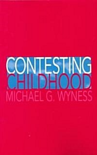 Contesting Childhood (Paperback)