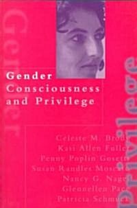 Gender Consciousness and Privilege (Paperback)