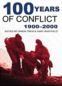 100 Years of Conflict : 1901-2001 (Hardcover)