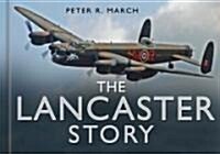The Lancaster Story (Hardcover)