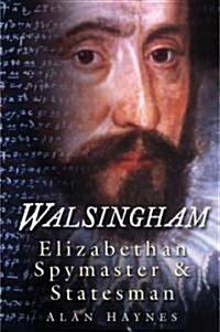 Walsingham : Elizabethan Spymaster and Statesman (Paperback)